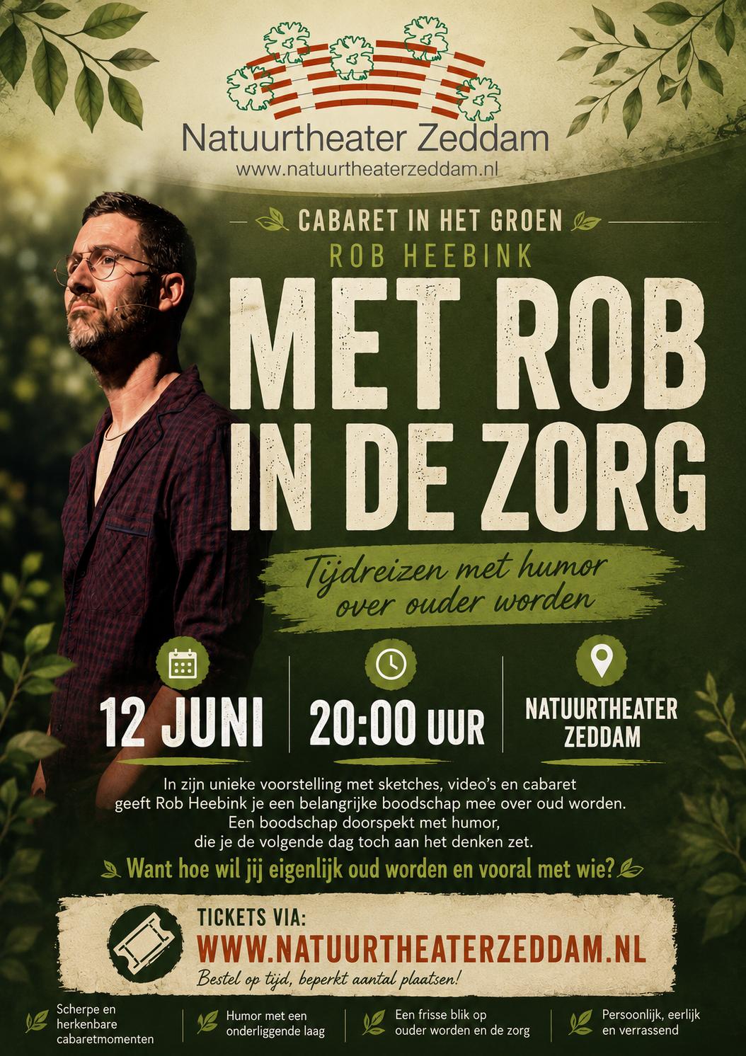 Een beetje vroeger is de toekomst, In de zorg met Rob in Natuurtheater Zeddam